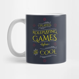 I played Roleplaying Games before they were Cool Mug